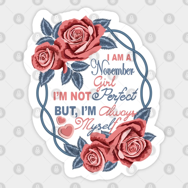 I Am A November Girl Sticker by Designoholic